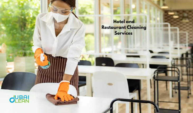 Professional Hotel and Restaurant Cleaning Services in Dubai
