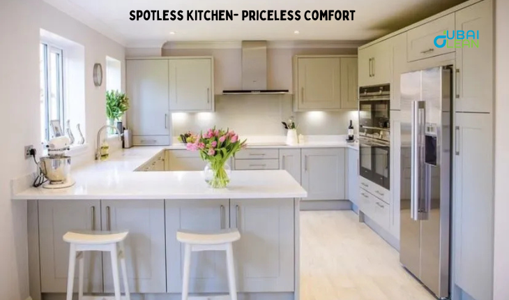 Spotless Kitchen, Priceless Comfort for Dubai Homes