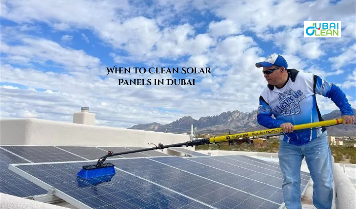 When to Clean Solar Panels in Dubai